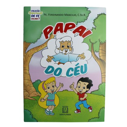 Livro Sementinhas da Fé, Papai do céu