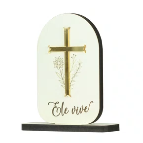 Adorno de Mesa Cruz Dourada Ele Vive MDF e Acrílico