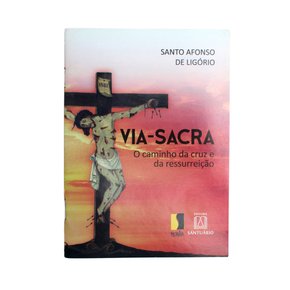 Livro Via - Sacra O Caminho da Cruz e da Ressurreição