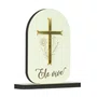 Adorno de Mesa Cruz Dourada Ele Vive MDF e Acrílico