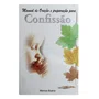 Livro Manual de Oração e Preparação para Confissão